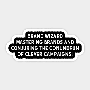 Brand Wizard Mastering Brands Sticker